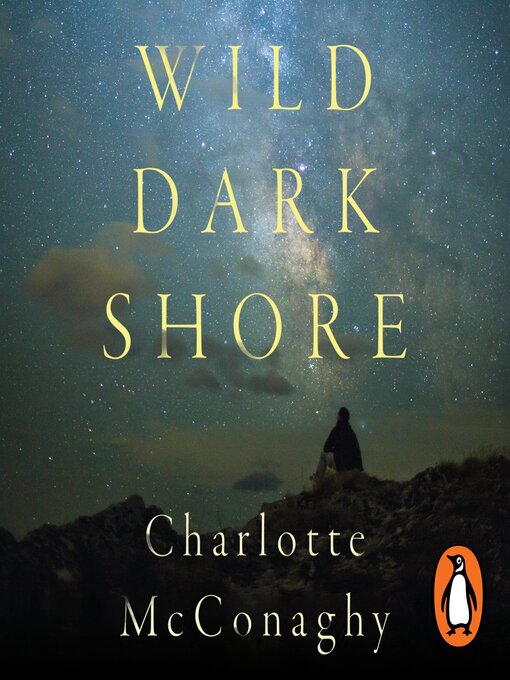 Title details for Wild Dark Shore by Charlotte McConaghy - Wait list